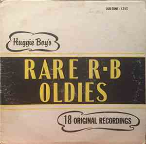 Various - Huggie Boy's Rare R & B Oldies