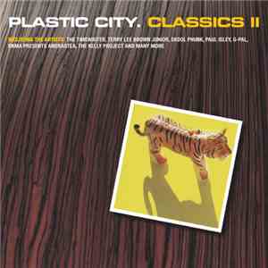Various - Plastic City. Classics II