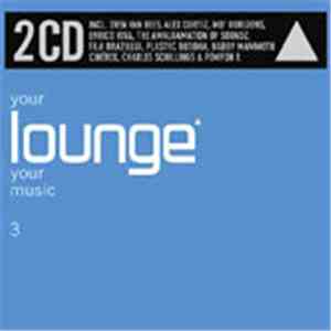 Various - Your Lounge Your Music 3