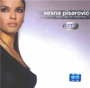 Vesna Pisarović - Kao Da Je Vrijeme...