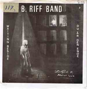 B. Riff Band - Du Är Den Ende