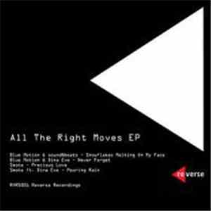 Blue Motion / SoundNbeats / Dina Eve / Smote - All The Right Moves EP