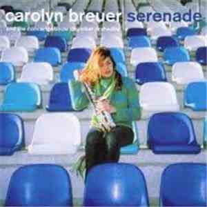 Carolyn Breuer And Concertgebouw Chamber Orchestra, The - Serenade