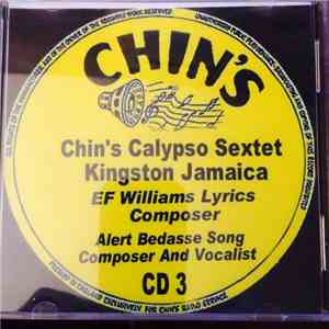 Chin's Calypso Sextet, Alerth Bedasse - Chin's Calypso Sextet Kingston Jamaica CD3