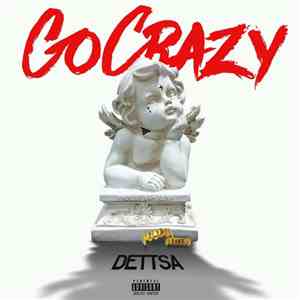 Dettsa - Go Crazy