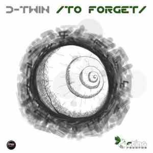 D-Twin - To Forget