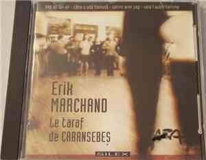 Erik Marchand & Le Taraf De Caransebes - Sag An Tan Ell