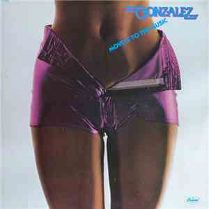 Gonzalez - Move It To The Music