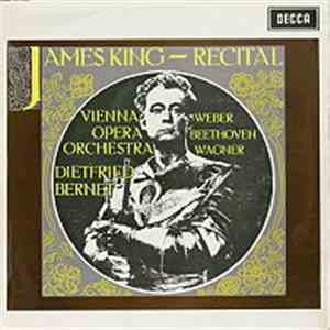 James King , Vienna Opera Orchestra, Dietfried Bernet, Weber, Beethoven, Wa ...