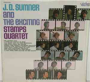 J.D. Sumner And The Stamps - J.D. Sumner And The Exciting Stamps Quartet