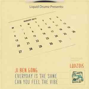 Ji Ben Gong - Everyday Is The Same / Can You Feel The Vibe