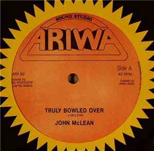 John McLean - Truly Bowled Over