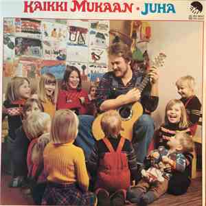 Juha - Kaikki Mukaan