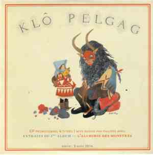 Klô Pelgag - L'Alchimie Des Monstres