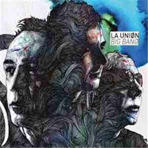 La Unión - Big Bang
