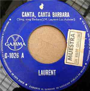 Laurent - Canta Canta Barbara = Sing Sing Barbara