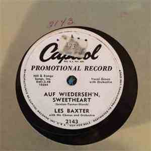 Les Baxter With His Chorus And Orchestra - Auf Wiederseh'n, Sweetheart / Pa ...