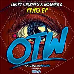 Lucky Charmes & Howard D - Pyro EP