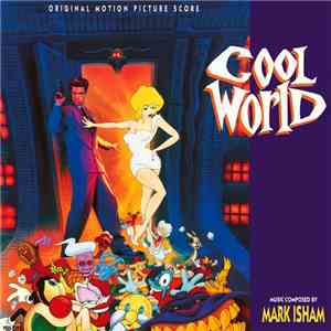 Mark Isham - Cool World (Original Motion Picture Score)