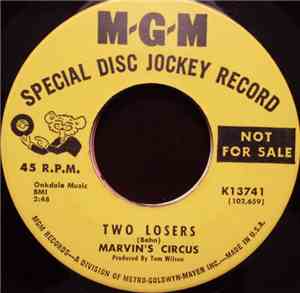 Marvin's Circus - Come To Me / Two Losers
