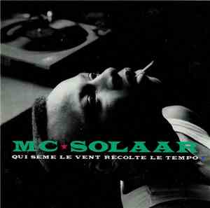 MC Solaar - Qui Sème Le Vent Récolte Le Tempo