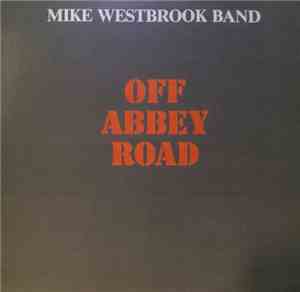 Mike Westbrook Band - Off Abbey Road