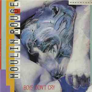 Moulin Rouge - Boys Don't Cry