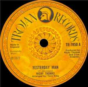 Nicky Thomas - Yesterday Man / I Can't Stand It