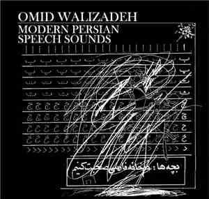 Omid Walizadeh - Modern Persian Speech Sounds