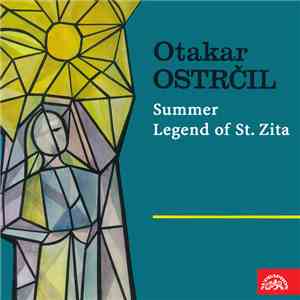 Otakar Ostrčil - Léto, Legenda O Sv. Zitě