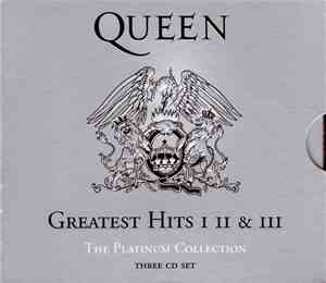 Queen - Greatest Hits I II & III (The Platinum Collection)