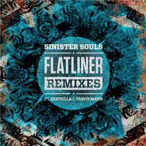 Sinister Souls - Flatliner (Remixes)