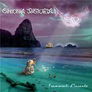 Sintonia Distorta - Frammenti D'incanto