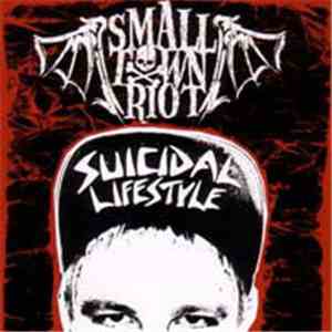 Small Town Riot - Suicidal Lifestyle