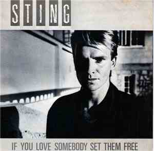 Sting - If You Love Somebody Set Them Free