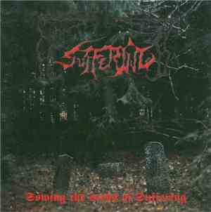 Suffering  - Sowing The Seeds Of Suffering