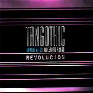 Tangothic - Revolución