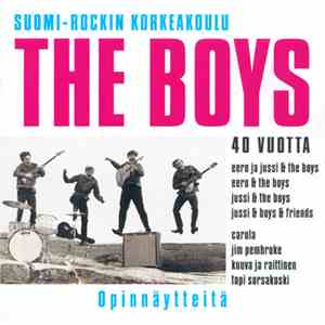 The Boys  - Suomi-Rockin Korkeakoulu – The Boys 40 Vuotta