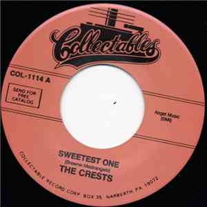The Crests - Sweetest One / Mi Juanita