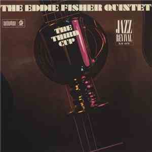 The Eddie Fisher Quintet - The Third Cup