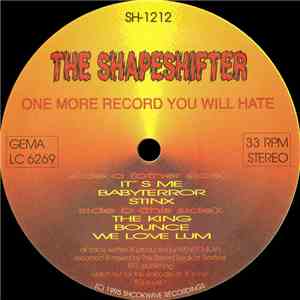 The Shapeshifter - One More Record You Will Hate