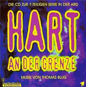 Thomas Blug - Hart An Der Grenze