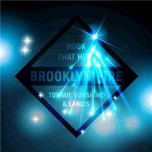 Tommie Sunshine & Landis  - Hook That Hits