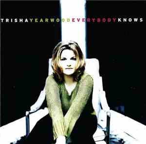 Trisha Yearwood - Everybody Knows