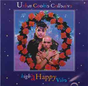 Urban Cookie Collective - High On A Happy Vibe