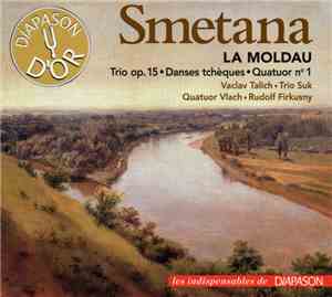 Vaclav Talich, Trio Suk, Quatuor Vlach, Rudolf Firkusny - Smetana: La Molda ...