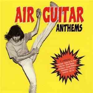Various - Air Guitar Anthems