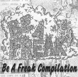 Various - Be A Freak Compilation