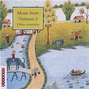 Various - Music From Vietnam 3 - Ethnic Minorities