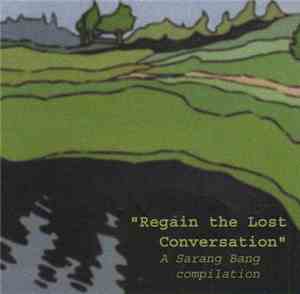 Various - Regain The Lost Conversation